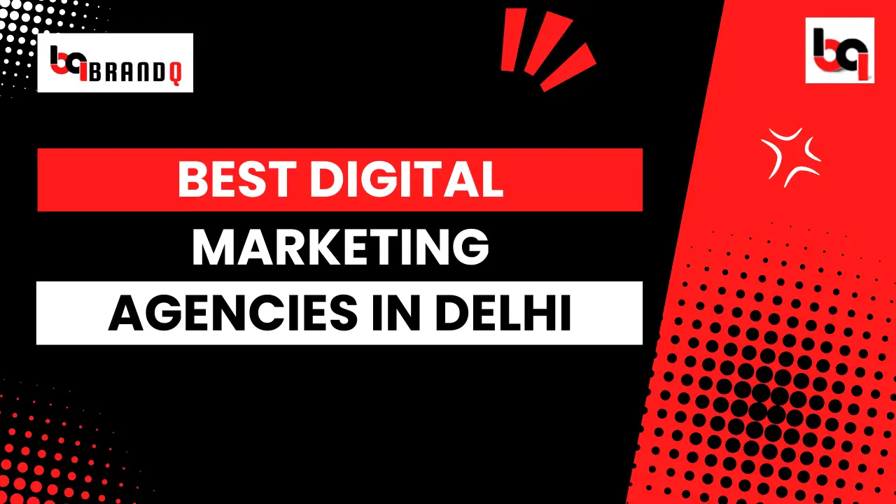 Top Digital Marketing Agencies in Delhi In 2024